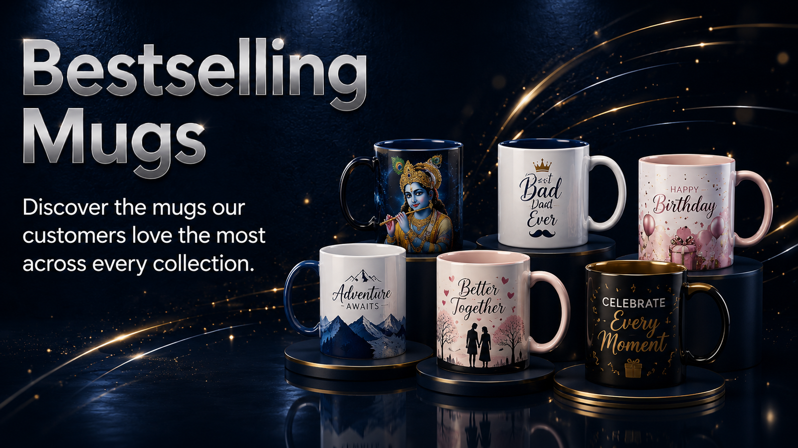 Bestselling mugs from Designer, Festival, Birthday, Anniversary, Devotional and Corporate collections
