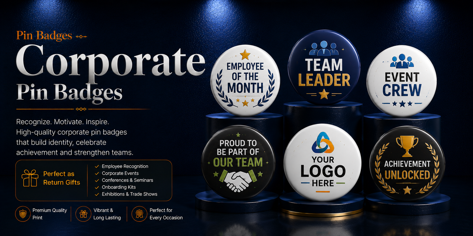 Premium corporate pin badges for employee recognition, team identity, events, conferences and branded campaigns