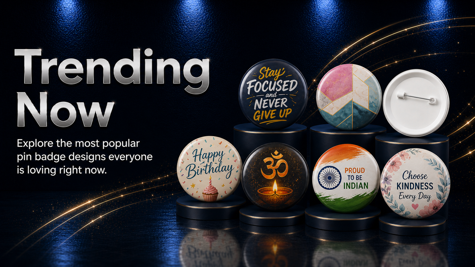 Trending pin badges from Designer, Festival, Birthday, Anniversary, Devotional and Corporate collections