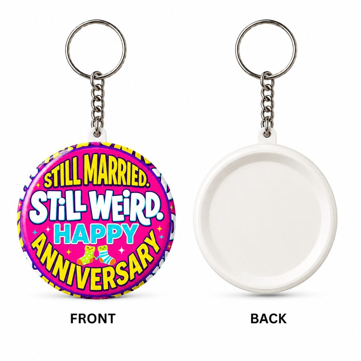 Still Married Still Weird Happy Anniversary Keychain view 2