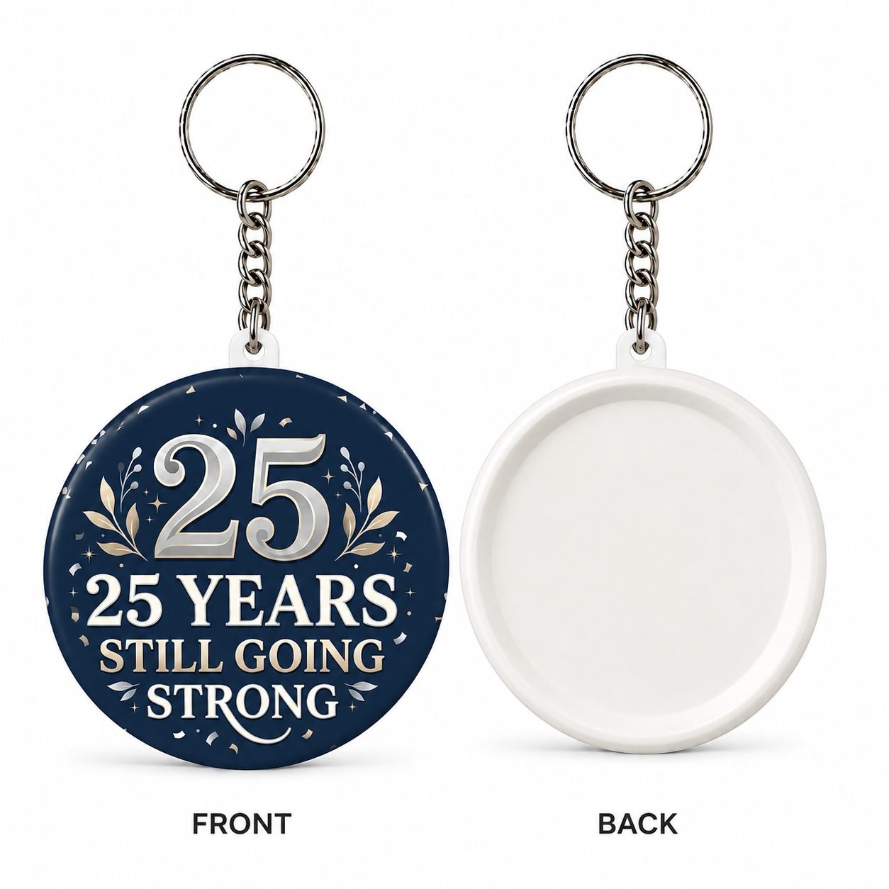 25 Years Still Going Strong Anniversary Keychain view 2