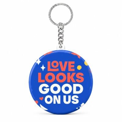 Love Looks Good on Us Anniversary Keychain