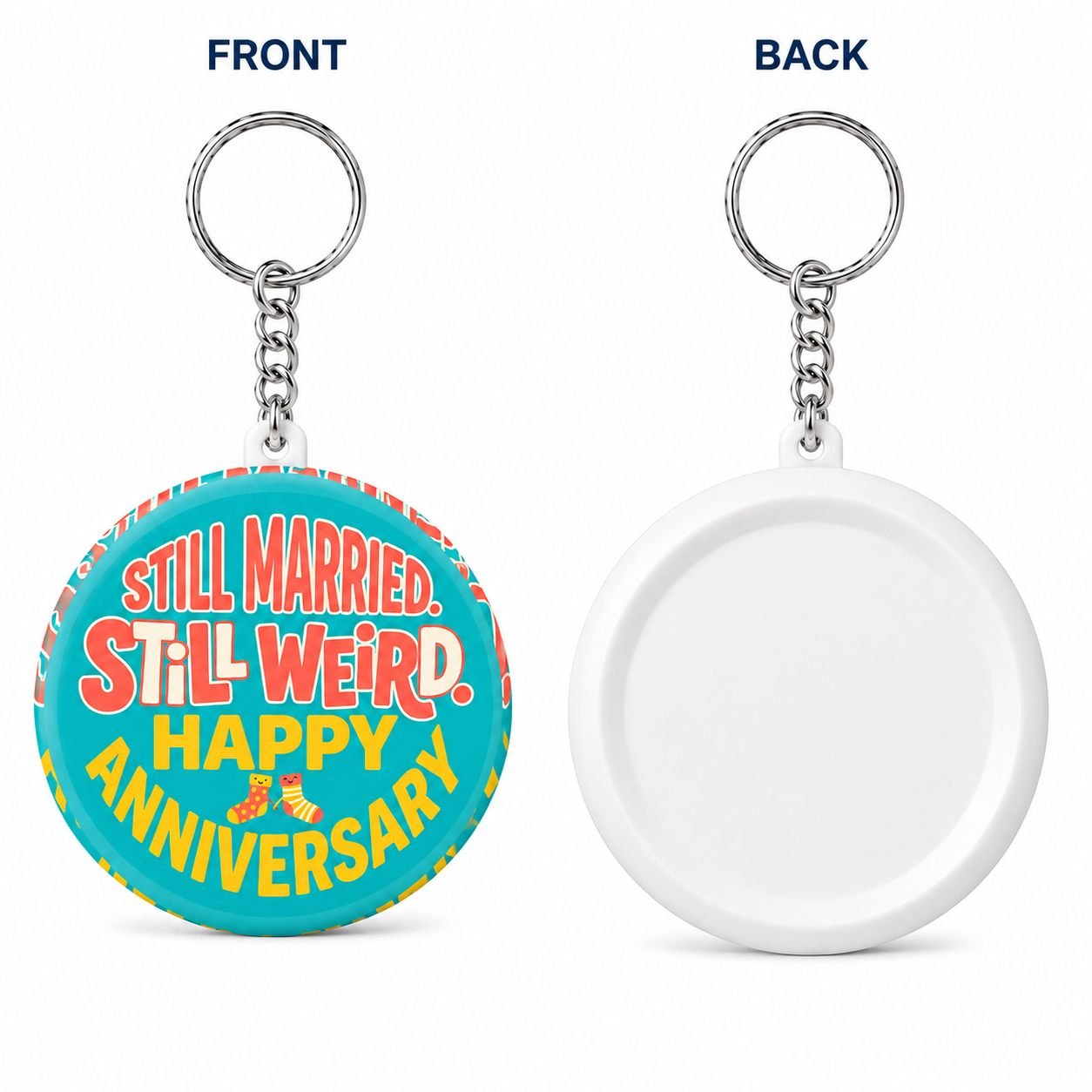 Turquoise Still Married Still Weird Anniversary Keychain view 2