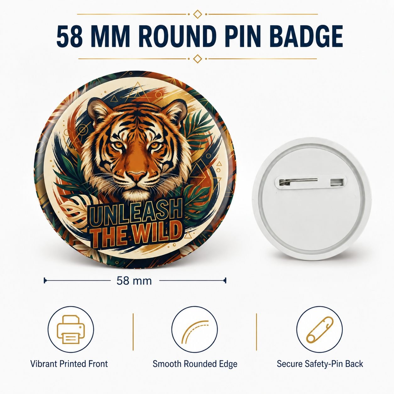 Unleash the Wild Tiger Pin Badge view 5