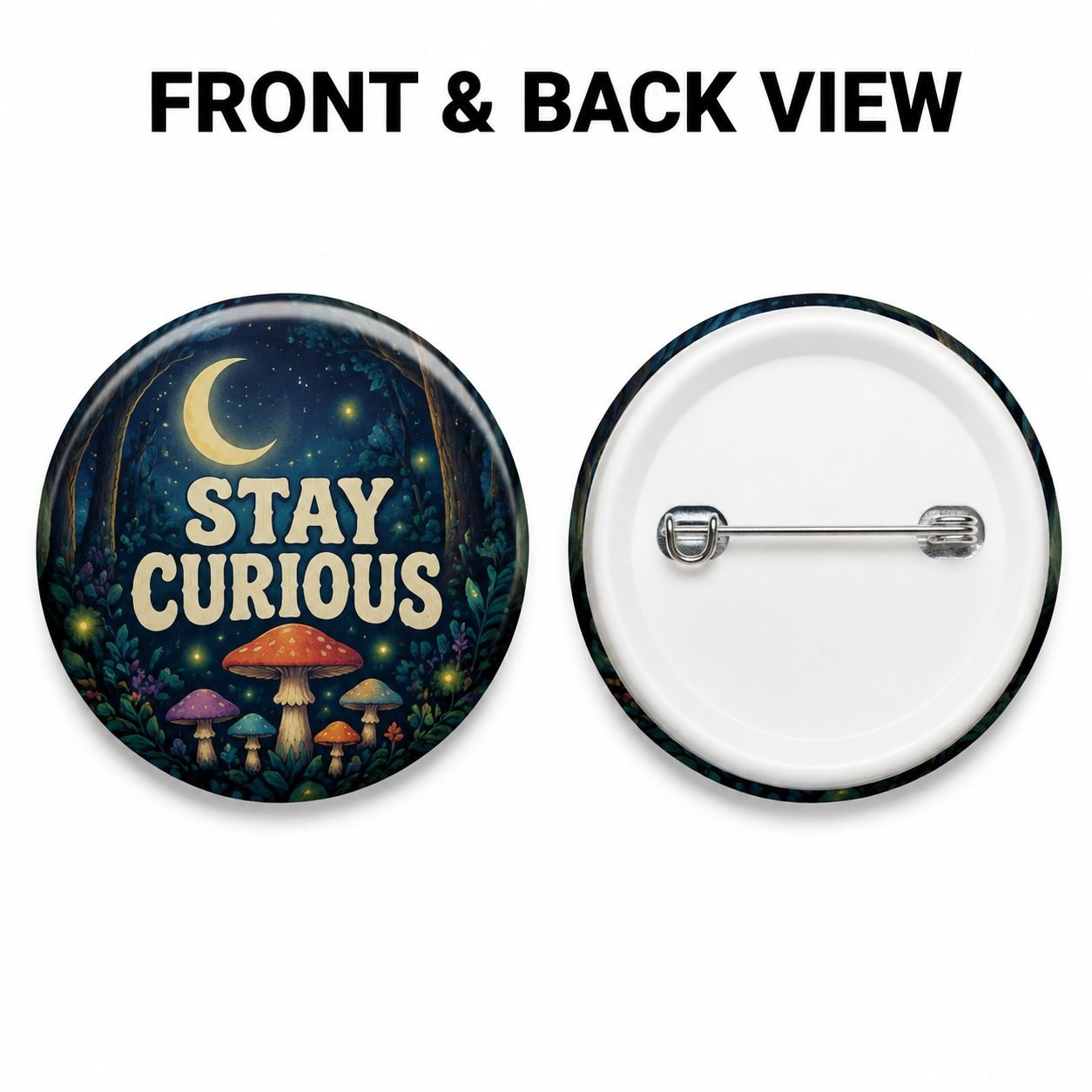 Stay Curious Moon and Mushroom Pin Badge view 2